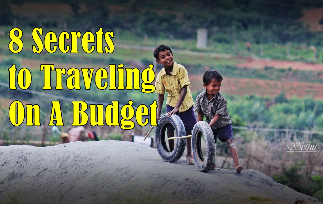 How To Travel On A Tight Budget Efficiently