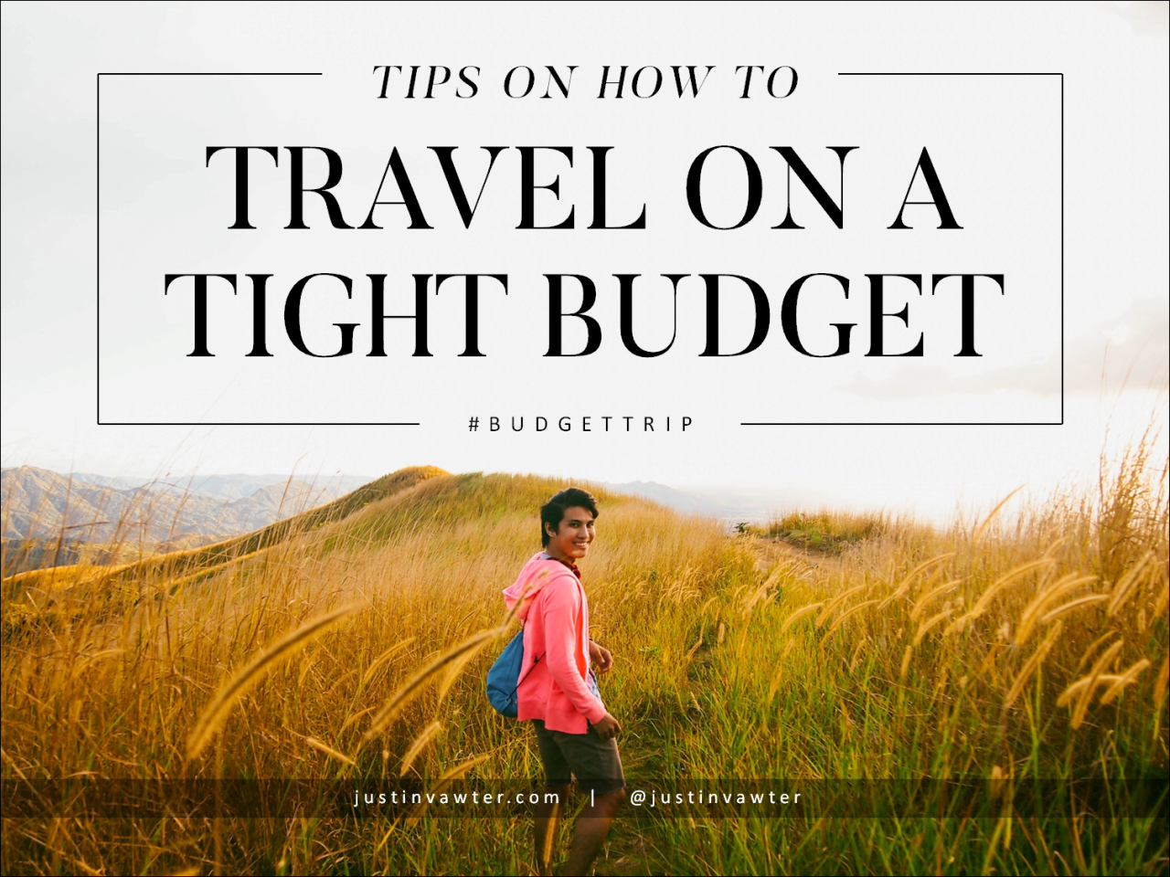 How To Travel On A Tight Budget Efficiently