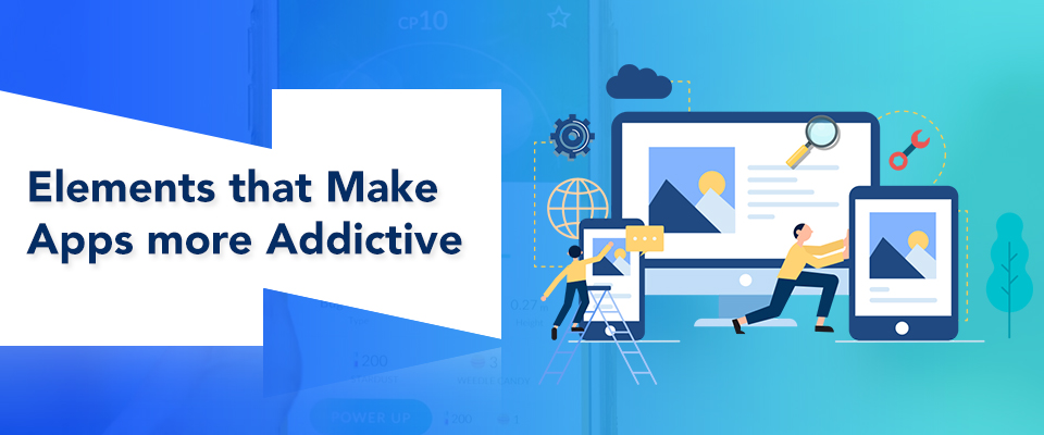 mobile application addictive | mobile app addictive | Mobile App Developers