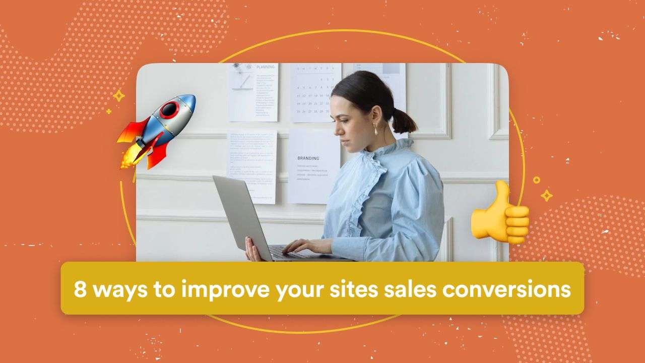 How To Improve Website Conversion Rates For Online Sales