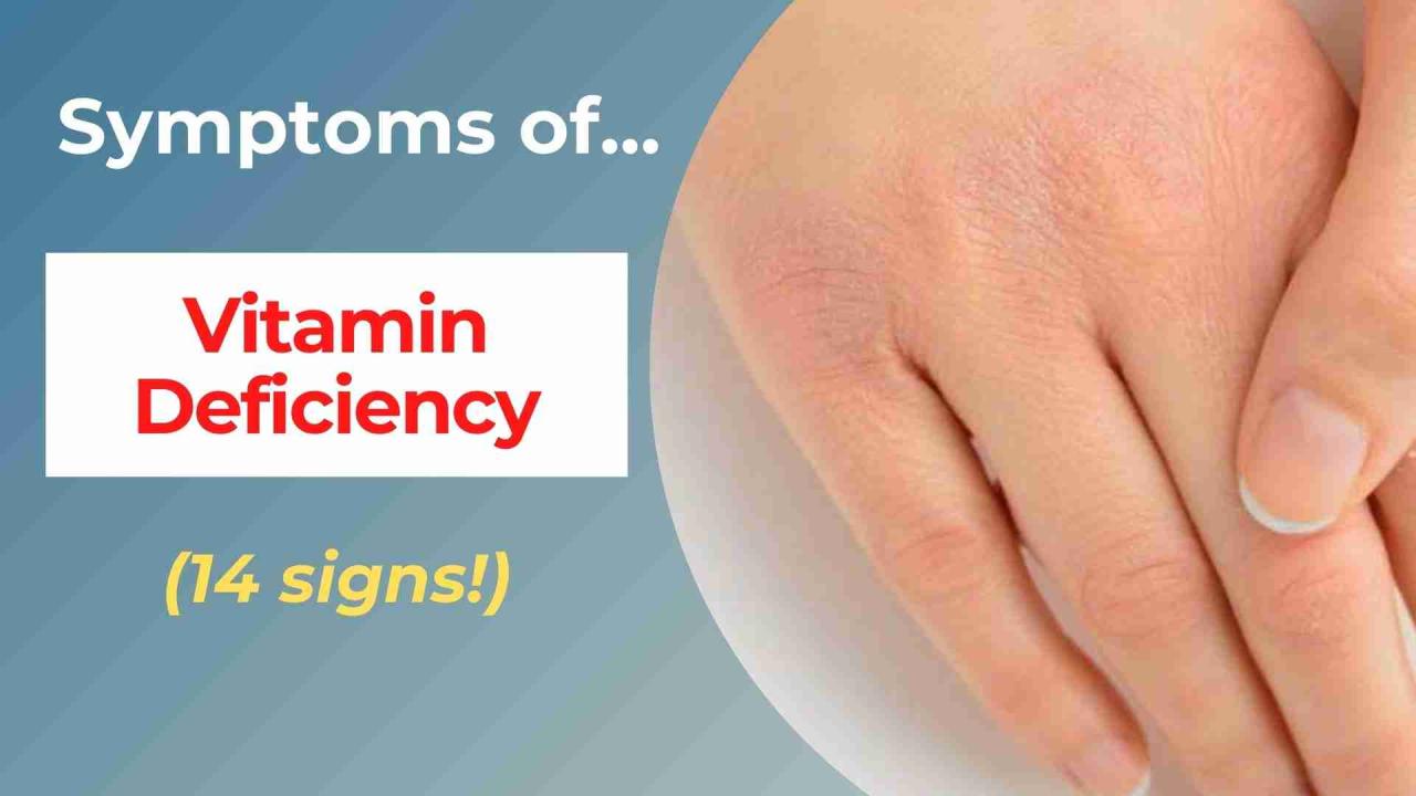 What Are The Signs Of Vitamin Deficiencies To Look For