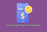 How To Choose The Right Payment Gateway For Online Sales