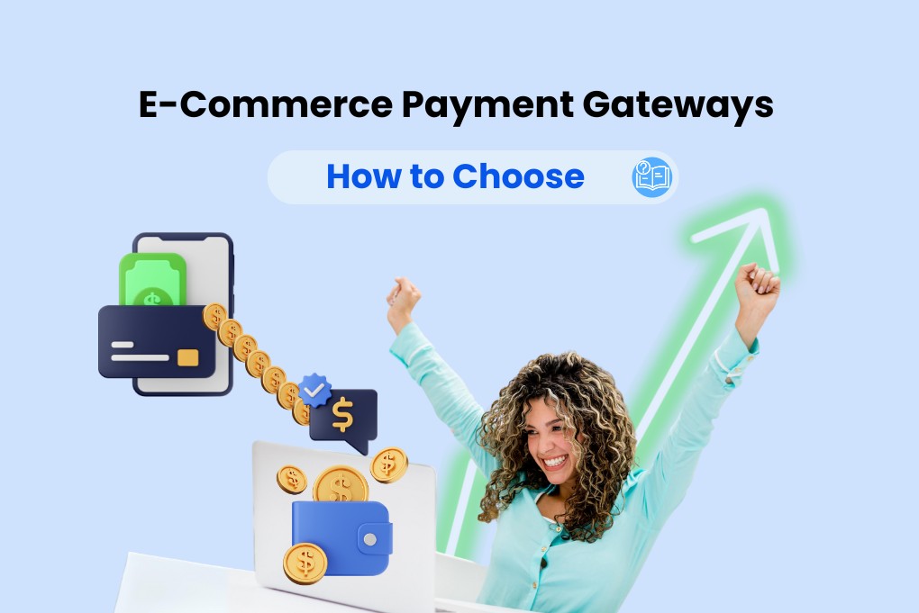 How To Set Up Payment Gateways For E-Commerce